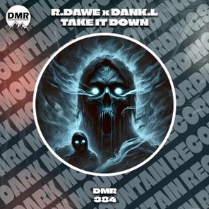 R.Dawe, Dank.L – Take It Down