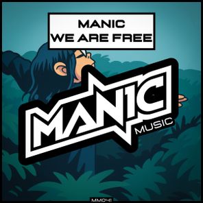 Manic – WE ARE FREE