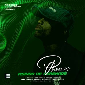 Msindo De Serenade, Komplexity – Phoenix
