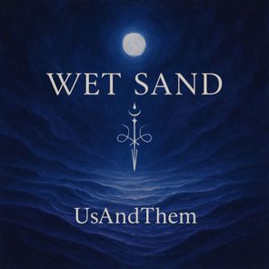 UsAndThem – Wet Sand