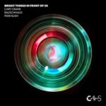 Rauschhaus, Peer Kusiv – Bright Things in Front of Us (Peer Kusiv Remix)