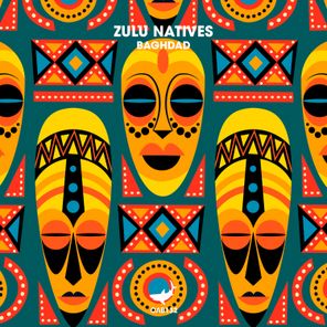 Zulu Natives – Baghdad