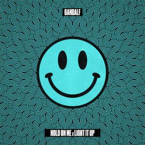 Gandalf – Hold On Me / Light It Up