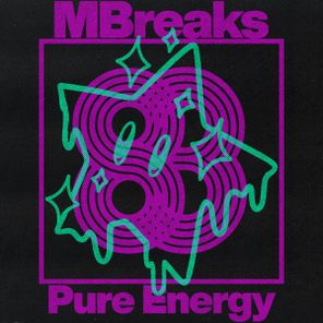 MBreaks – Pure Energy