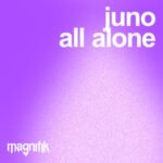 JUNO ( DE ) – All Alone