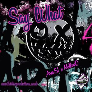 Area51, MellowD – Say What
