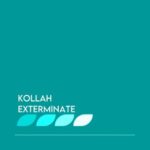 Kollah – Exterminate