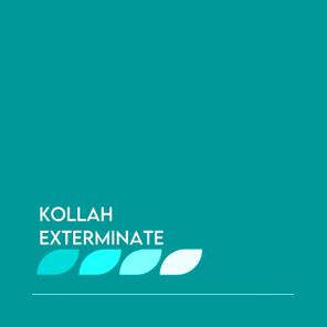 Kollah – Exterminate