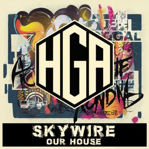Skywire – Our House