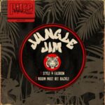 Jungle Jim – Style & Fashion / Riddim Must Get Hackle