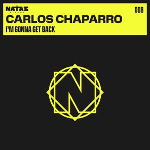 Carlos Chaparro – I’m Gonna Get Back