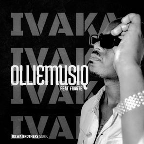 Froote, Olliemusiq – Ivaka