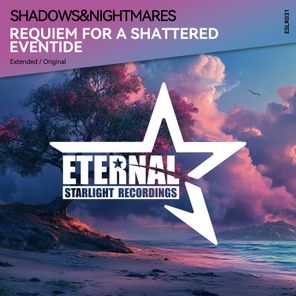 Shadows&Nightmares – Requiem for a Shattered Eventide