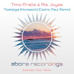 Timo Pralle, Ria Joyse – Nostalgia (Homesick) (Cedric Paul Remix)