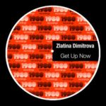 Zlatina Dimitrova – Get up Now