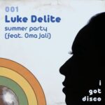 Luke Delite, Oma Jali – Summer Party