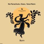 No Parachute, Diass – Burn