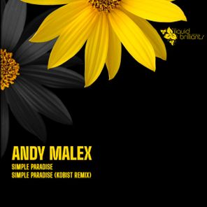 Andy Malex, Kobist – Simple Paradise