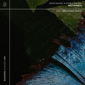 Sarkis Mikael, Greenage – Metanoia