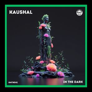 Kaushal – In the Dark