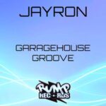 JAYRON – Garagehouse Groove