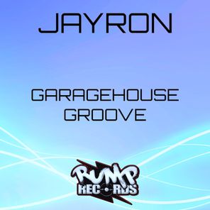 JAYRON – Garagehouse Groove
