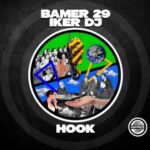 Bamer 29, Iker Dj – Hook