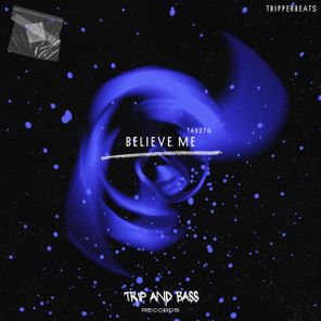 tripperbeats – BELIEVE ME – DnB