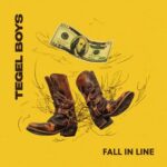 Tegel Boys – Fall In Line