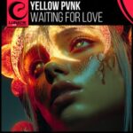 Yellow Pvnk – Waiting For Love