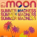 DJ Moon – Summer Madness