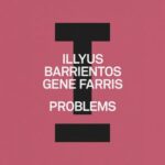Illyus Barrientos, Gene Farris – Problems