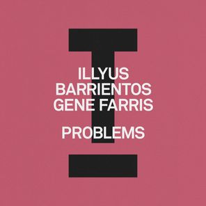 Illyus Barrientos, Gene Farris – Problems