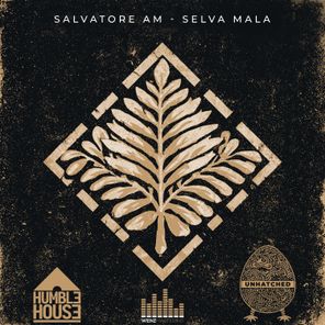 Salvatore AM – Selva Mala