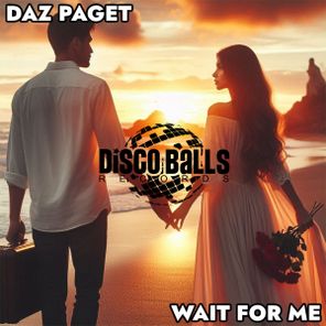 Daz Paget – Wait For Me