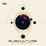 SubCulture – Starting Point