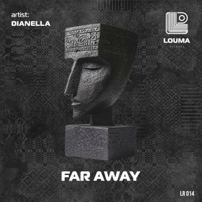 DJ DIANELLA – Far Away
