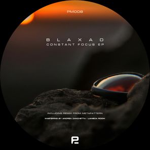 Metapattern, Blaxad – Constant Focus EP