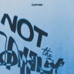 CLIFFORD – Not The Only