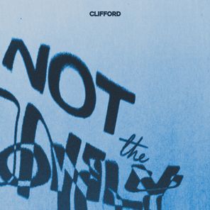 CLIFFORD – Not The Only