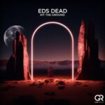 Eds Dead – Hit the Ground
