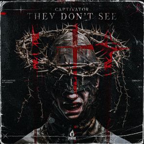 Captivator – They Don’t See