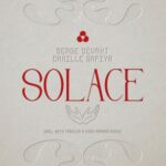 Seth Troxler, Camille Safiya – Solace EP