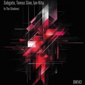 Subgate, Ian Kita – In The Shadows