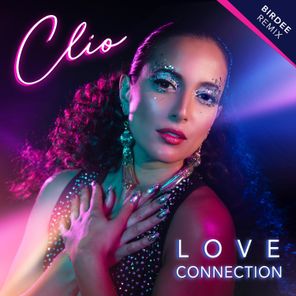 Birdee, Clio (AU) – Love Connection (Birdee Remix)