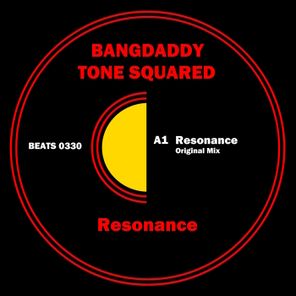 Tone Squared, BANGDADDY – Resonance