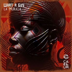 WHAT A GUY – La Muralla