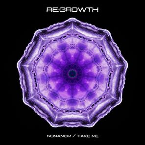 Re:growth – Nonanom / Take Me