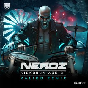 Neroz, Valido – Kickdrum Addict (Valido Remix)