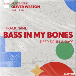 Oliver Weston, Josie – Bass in my bones